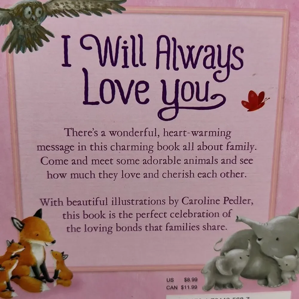 I Will Always Love You by Caroline Pedler Infant Toddler Large Board Book